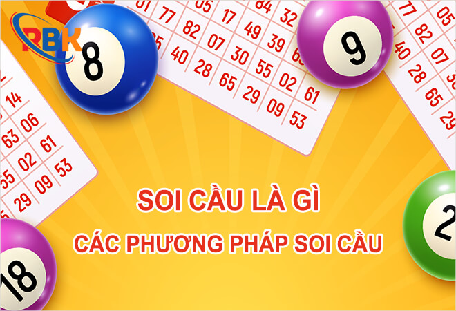 Hướng dẫn soi cầu: khái niệm, cách bắt đầu và các phương pháp hiệu quả